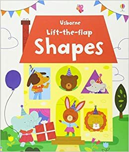 Lift-The-flap Shapes by Felicity Brooks