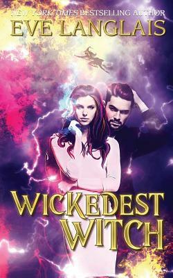 Wickedest Witch: Paranormal Romance by Eve Langlais