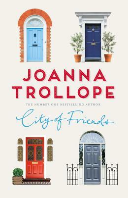 City of Friends by Joanna Trollope