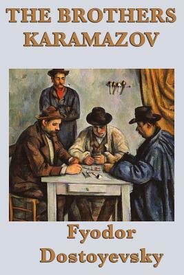 The Brothers Karamazov by Fyodor Dostoevsky