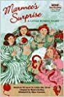 Marmee's Surprise: A Little Women Story by Monica Kulling