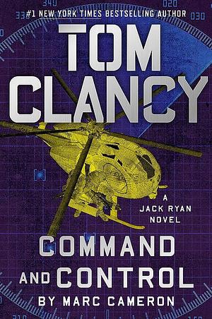 Tom Clancy Command and Control by Marc Cameron