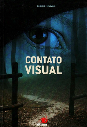 Contato Visual by Cammie McGovern