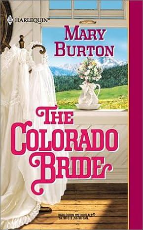 The Colorado Bride by Mary Burton