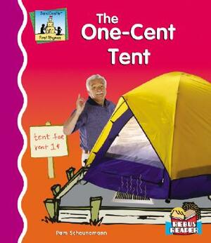 The One-Cent Tent by Pam Scheunemann