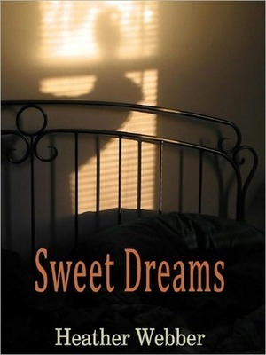 Sweet Dreams by Heather Webber