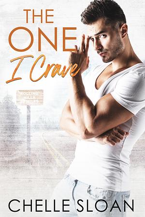 The One I Crave by Chelle Sloan