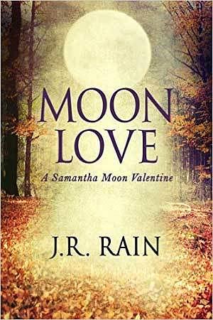 Moon Love by J.R. Rain