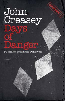 Days of Danger by John Creasey