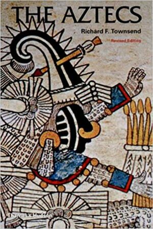 The Aztecs by Richard F. Townsend