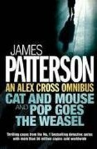 An Alex Cross Omnibus: Cat and Mouse & Pop Goes the Weasel by James Patterson