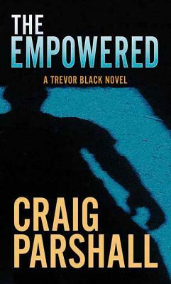 The Empowered by Craig Parshall