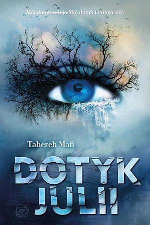 Dotyk Julii by Tahereh Mafi