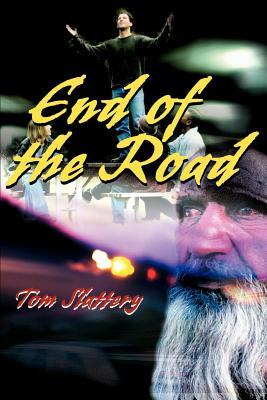 End of the Road by Tom Slattery