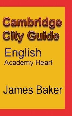 Cambridge City Guide by James Baker