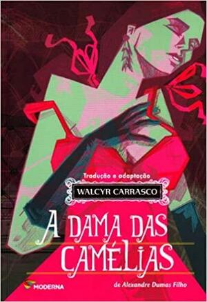 A Dama das Camélias by Alexandre Dumas Jr.