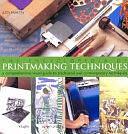 The Encyclopedia of Printmaking Techniques by Frances Judy Martin