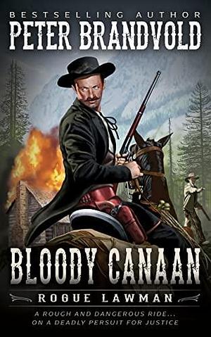 Bloody Canaan by Peter Brandvold, Peter Brandvold