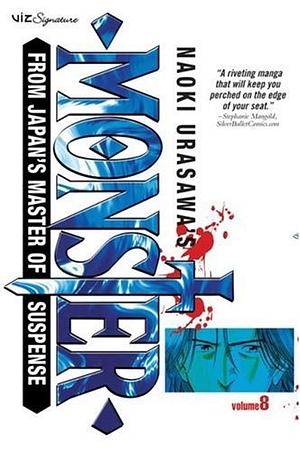 Naoki Urasawa's Monster, Volume 8: My Nameless Hero by Naoki Urasawa