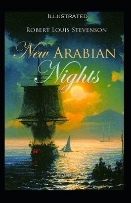 New Arabian Nights Illustrated by Robert Louis Stevenson