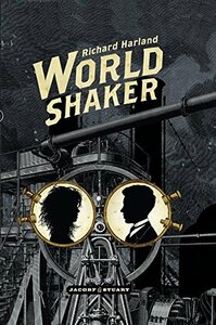 Worldshaker by Richard Harland