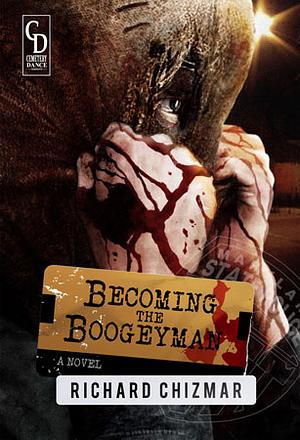 Becoming the Boogeyman by Richard Chizmar
