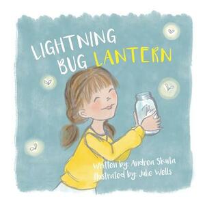 Lightning Bug Lantern by Andrea Skuta