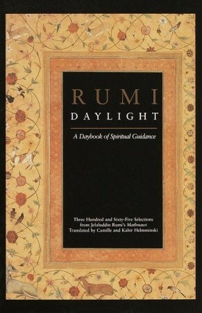 Rumi Daylight: A Daybook of Spiritual Guidance by Camille Helminski, Rumi