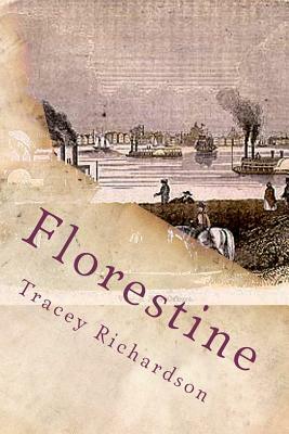 Florestine by Tracey Richardson