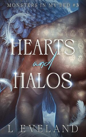 Hearts and Halos by L Eveland