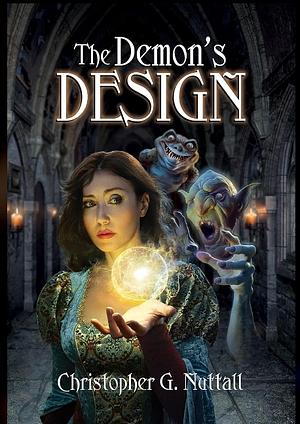 The Demon's Design by Christopher Nuttall, Christopher Nuttall