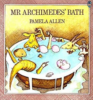 Mr Archimedes' Bath by Pamela Allen