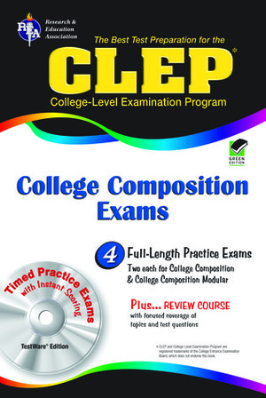 CLEP College Composition Exams w/ TestWare CD by Dominic Marulllo, Rachelle Smith, Ken Springer