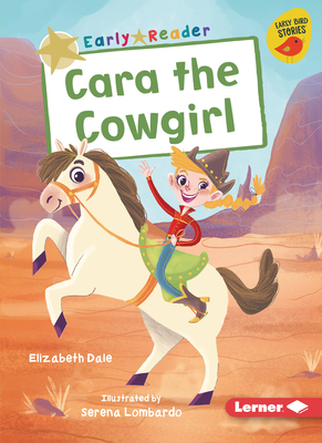 Cara the Cowgirl by Elizabeth Dale