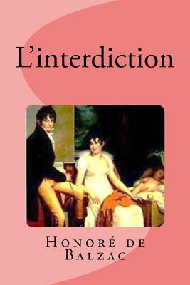 L'interdiction by Honoré de Balzac