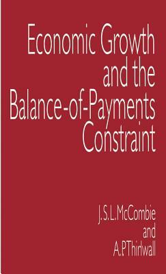 Economic Growth and the Balance-Of-Payments Constraint by A. P. Thirlwall, John McCombie