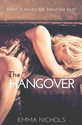 The Hangover by Emma Nichols