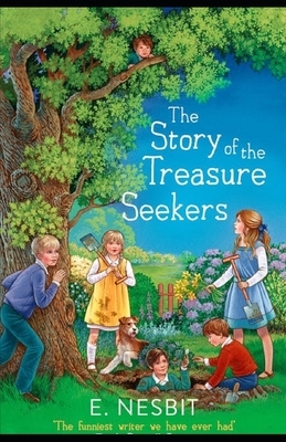 The Story of the Treasure Seekers illustrated by E. Nesbit