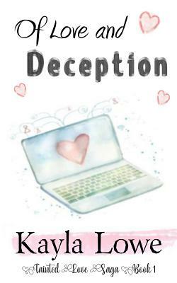 Of Love and Deception by Kayla Lowe