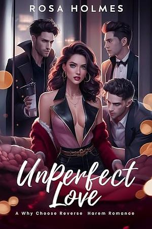 Unperfect Love by Rosa Holmes