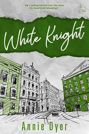 White Knight by Annie Dyer
