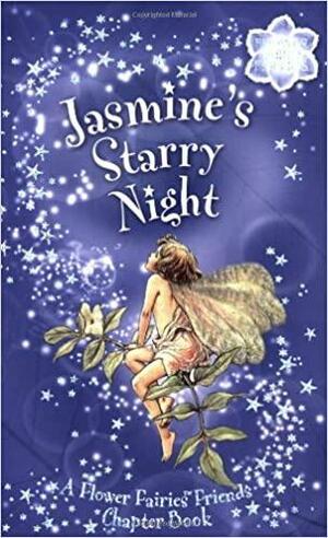 Jasmine's Starry Night by Cicely Mary Barker, Kay Woodward