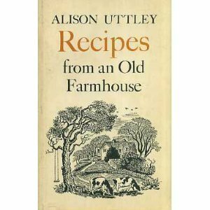 Recipes from an Old Farmhouse by Alison Uttley, Pauline Baynes