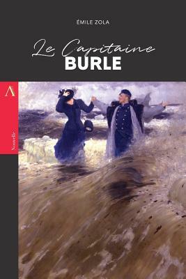 Le Capitaine Burle by Émile Zola