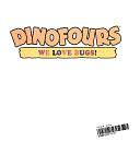 Dinofours, We Love Bugs! by Steve Metzger