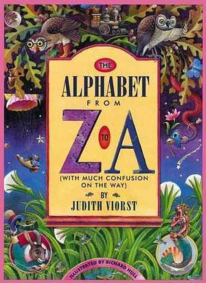 The Alphabet From Z to A by Judith Viorst, Richard Hull