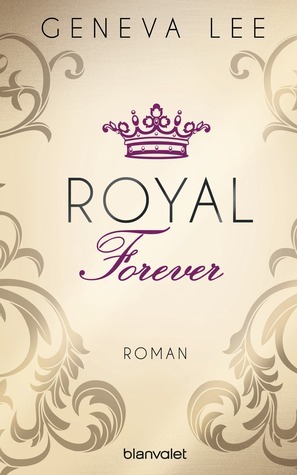 Royal Forever by Geneva Lee