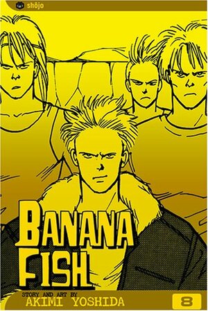 Banana Fish, Vol. 8 by Akimi Yoshida