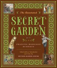 The Annotated Secret Garden by Frances Hodgson Burnett