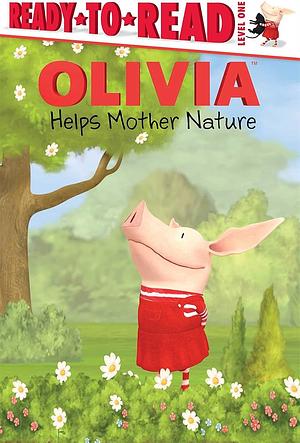 OLIVIA Helps Mother Nature: with audio recording by Jared Osterhold, Lauren Forte